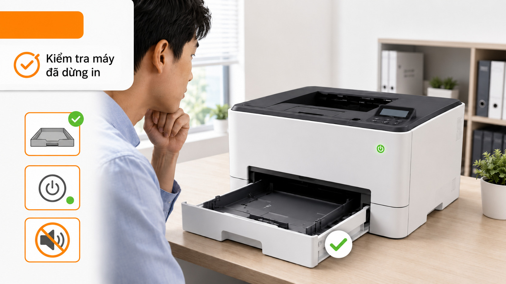Kiểm tra khay giấy rồi làm bước kế tiếp